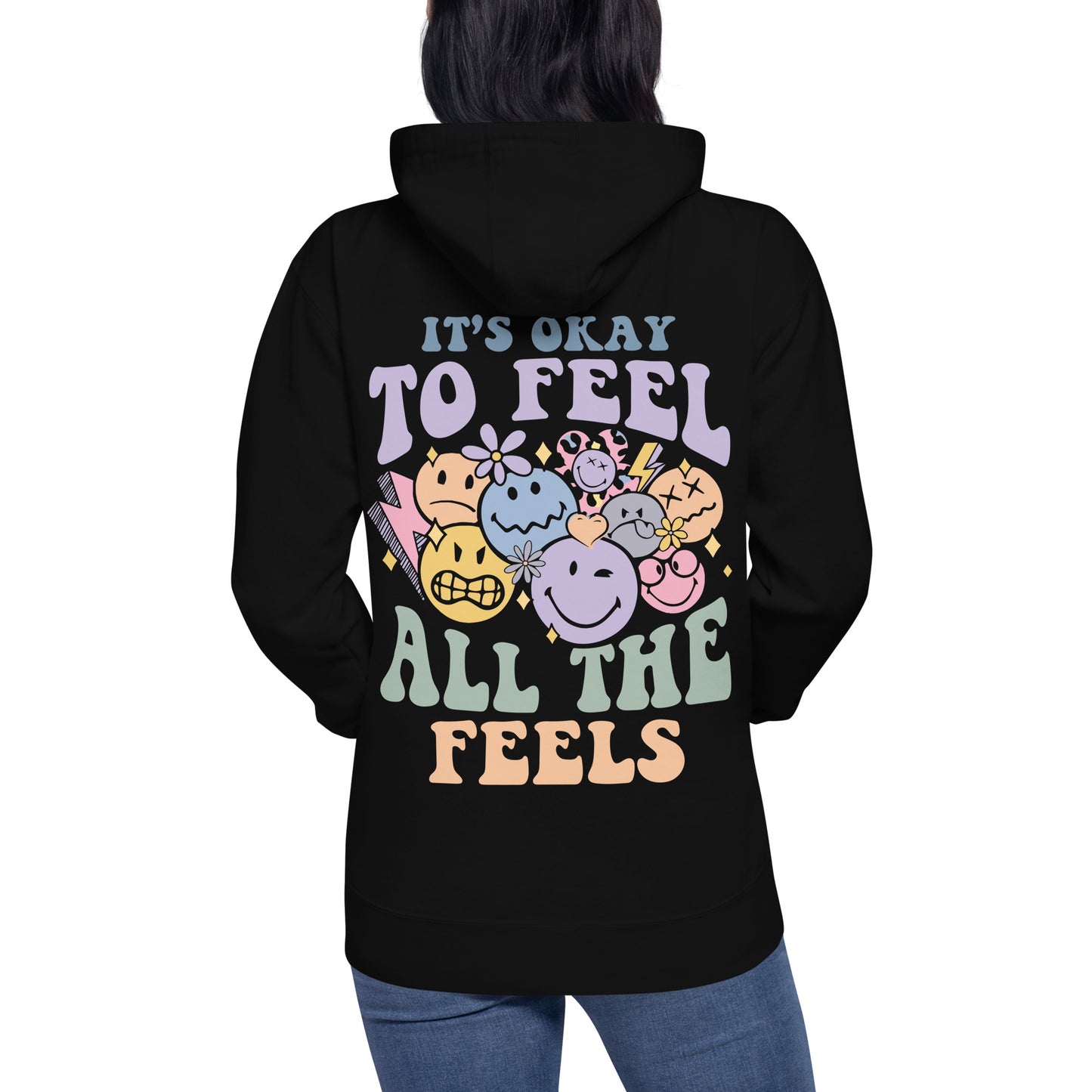 It's okay to feel all the feelings, it's okay not to be okay, emotions Unisex Hoodie