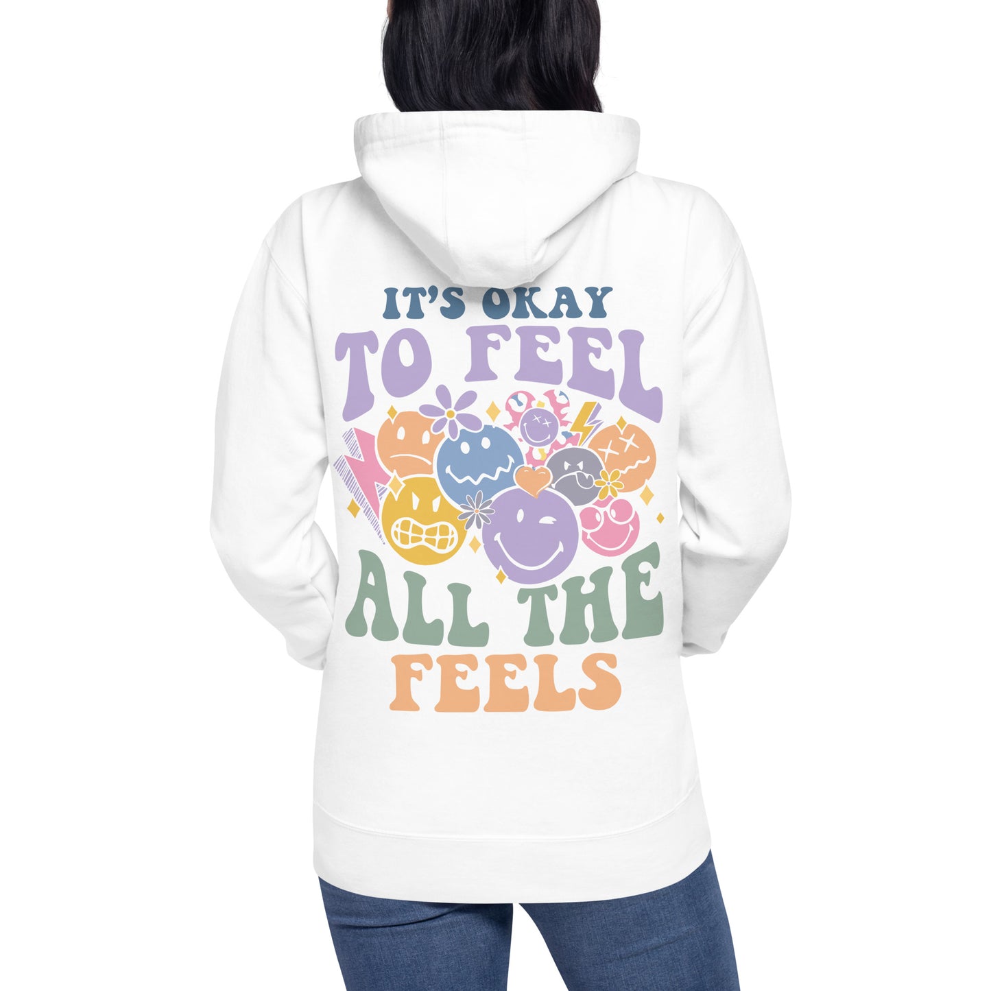 It's okay to feel all the feelings, it's okay not to be okay, emotions Unisex Hoodie