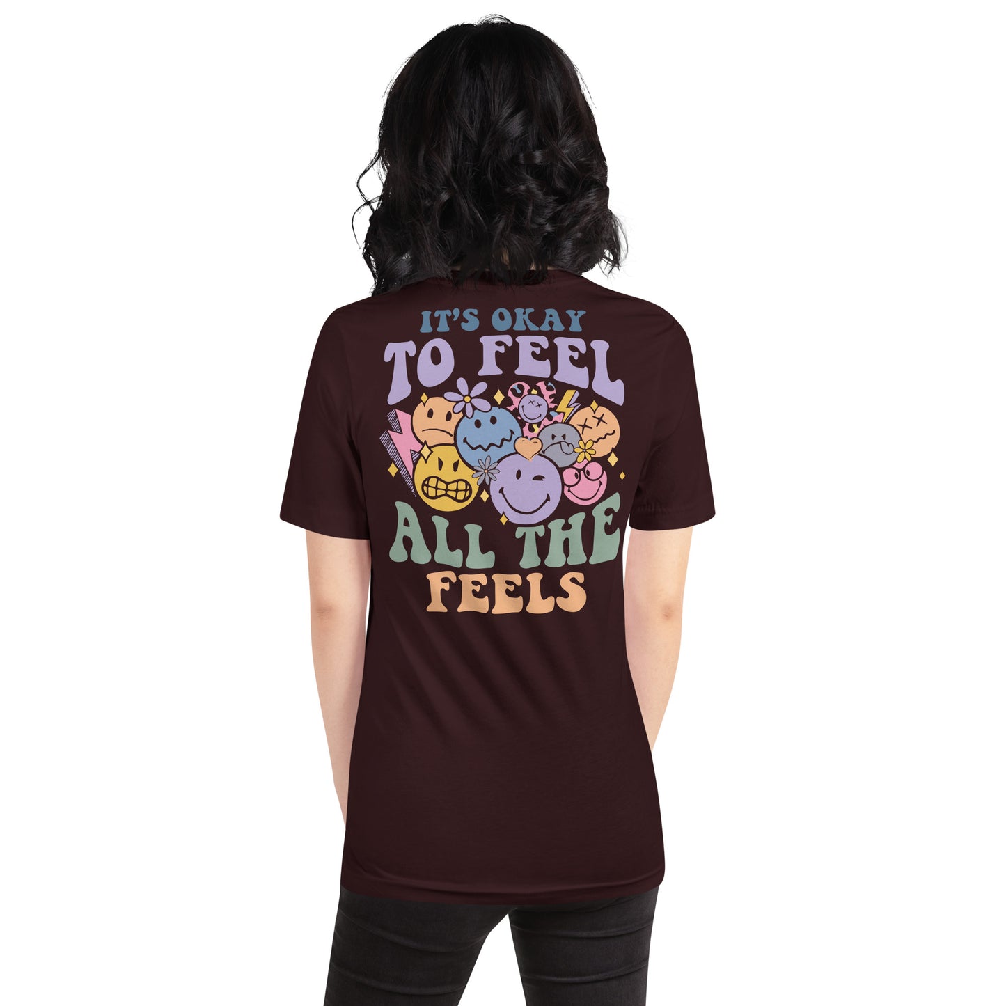 It's Okay to Feel All the Feels Unisex T-Shirt | Emotional Regulation | Comfortable Cotton Tee